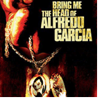 Episode 85: Bring Me the Head of Alfredo Garcia